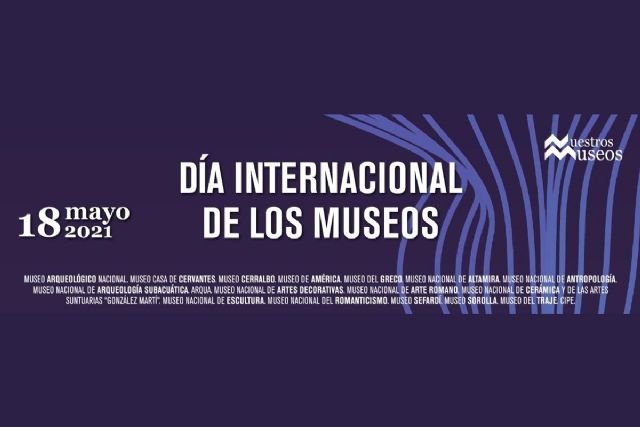 Cultura y Deporte programa numerosas actividades presenciales y digitales con motivo del Día Internacional de los Museos - 1, Foto 1