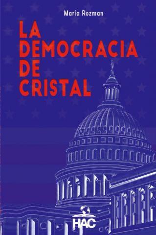 HAC Editorial presenta: El libro ‘La democracia de cristal’ que analiza el mandato presidencial de Trump - 1, Foto 1