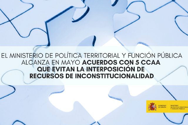 Política Territorial y Función Pública alcanza en acuerdos con cinco comunidades que evitan la interposición de recursos de inconstitucionalidad - 1, Foto 1