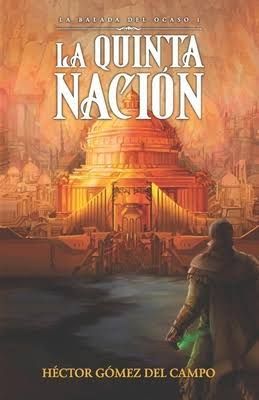 Héctor Gómez del Campo presenta una trama de traiciones y ambiciones en su nueva novela ´La Quinta Nación´ - 1, Foto 1