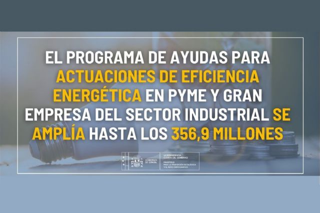 El Programa de ayudas para actuaciones de eficiencia energética en PYME y gran empresa del sector industrial se amplía hasta los 356,9 millones - 1, Foto 1