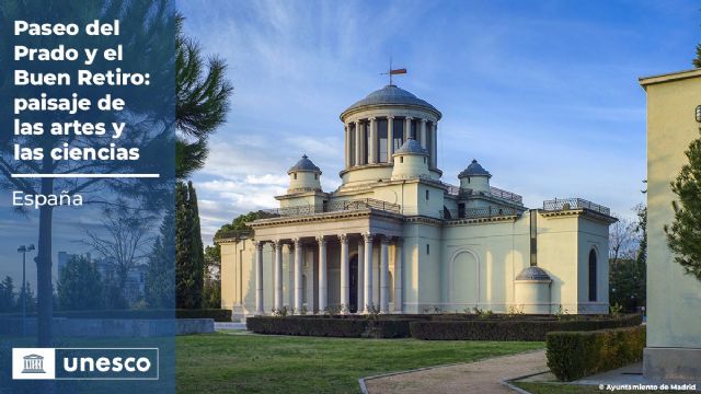 La UNESCO declara PATRIMONIO MUNDIAL El Paseo del Prado y el Buen Retiro de Madrid - 1, Foto 1