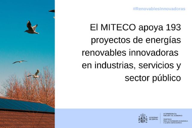 El MITECO apoya 193 proyectos de energías renovables innovadoras en industrias, servicios y sector público - 1, Foto 1