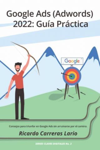 Libro Guía Práctica de Google Ads (Adwords) revela todas las claves de la publicidad de Google - 1, Foto 1