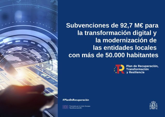 El Gobierno convoca subvenciones de 92,7 millones de euros para transformación digital y modernización de las entidades locales con más de 50.000 habitantes - 1, Foto 1