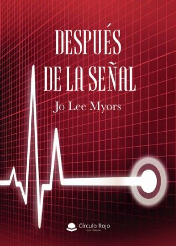 La actualidad se mezcla con el humor en la primera novela de Jo Lee Myors, ´Después de la señal» - 1, Foto 1
