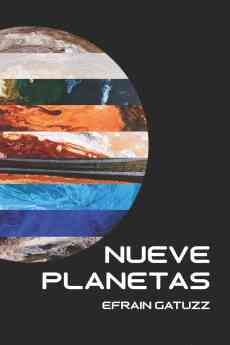 El escritor Efrain Gatuzz revela el secreto de Plutón en su nueva obra ´Nueve planetas´ - 1, Foto 1