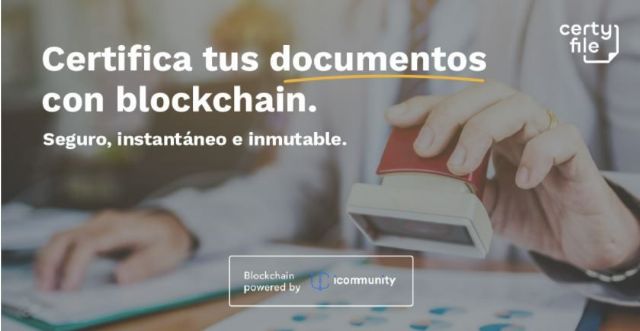 ICommunity lanza CertyFile: su nuevo producto de certificación documental en blockchain - 1, Foto 1