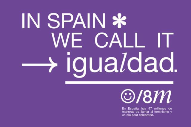 Igualdad presenta la campaña 'In Spain we call it igualdad' con motivo del 8M, Día Internacional de las Mujeres - 1, Foto 1