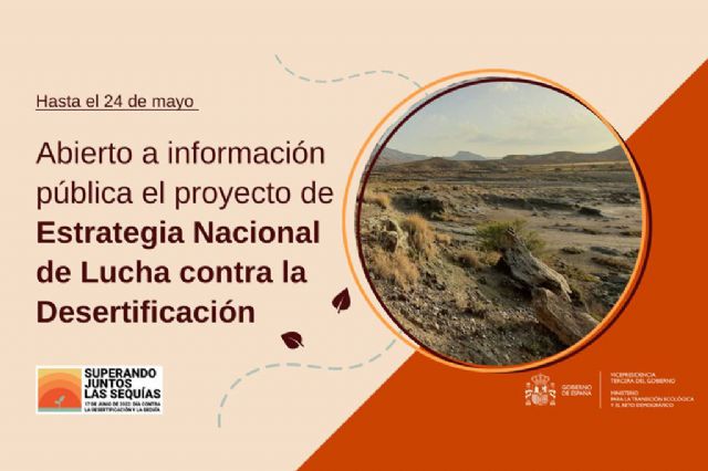 El MITECO pone en información pública el proyecto de Estrategia Nacional de Lucha contra la Desertificación para mitigar sus efectos y restaurar las zonas degradadas - 1, Foto 1