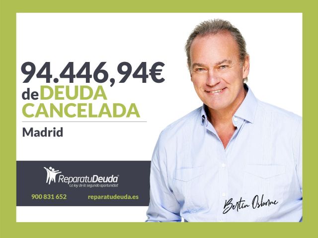 Repara tu Deuda Abogados cancela 94.446,94€ en Madrid con la Ley de Segunda Oportunidad - 1, Foto 1