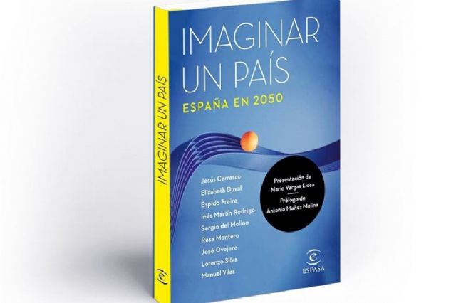 El Gobierno reúne a algunos de los escritores más relevantes del momento en Imaginar un país, un ensayo colectivo sobre el futuro de España - 1, Foto 1