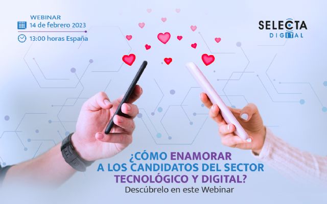 Selecta Digital realiza un webinar sobre cómo enamorar al talento tecnológico, el día de San Valentín - 1, Foto 1