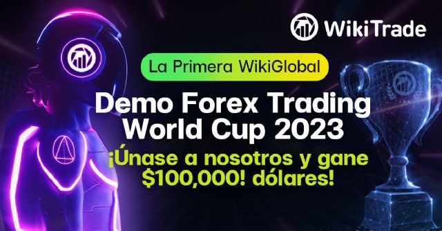 La primera Copa Mundial de Demo Trading de Wikifx tendrá lugar con un premio de 100.000 dólares - 1, Foto 1