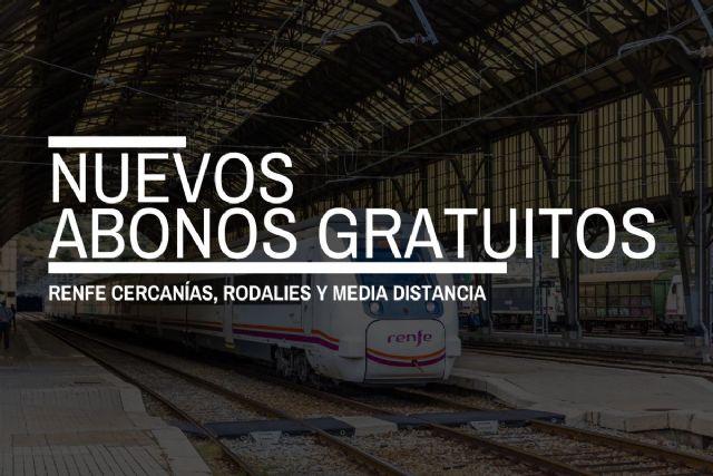 Nuevos abonos gratuitos de Renfe: Cercanías, Rodalies y Media Distancia - 1, Foto 1