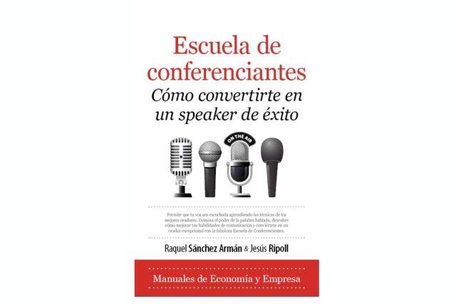 La editorial Almuzara lanza ´Escuela de conferenciantes. Cómo convertirte en un speaker de éxito´, de Raquel Sánchez Armán y Jesús Ripoll - 1, Foto 1