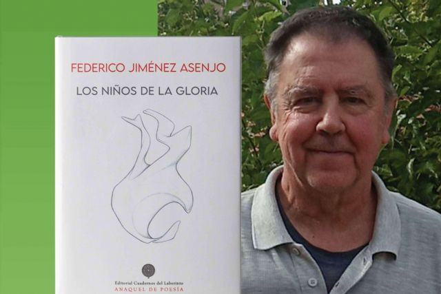 Poesía española de vanguardia; ‘Los niños de la gloria’, de Federico Jiménez Asenjo - 1, Foto 1