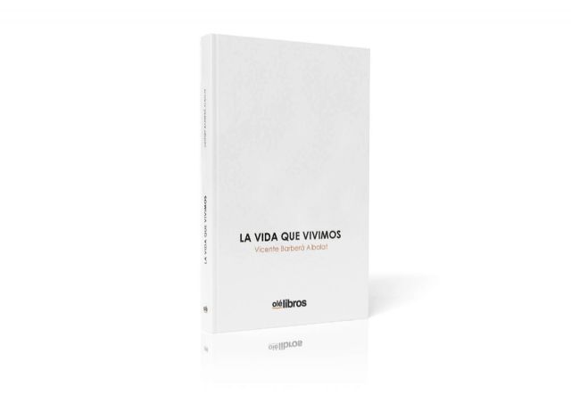 Homenaje a la poesía y a la vida en la obra ´La vida que vivimos´, de Vicente Barberá - 1, Foto 1
