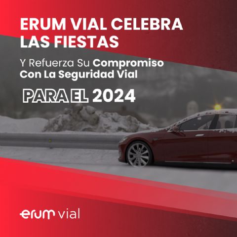Erum Vial celebra las Fiestas y refuerza el compromiso con la seguridad vial para el 2024 - 1, Foto 1