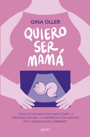 ´Quiero ser mamá´: Libro de la experta en fertilidad Gina Oller - 1, Foto 1