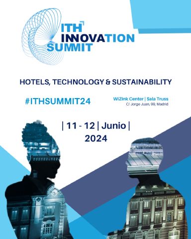 ITH Innovation Summit 2024 abordará los riesgos y oportunidades de la IA, el papel de los influencers y el turismo de experiencias - 1, Foto 1
