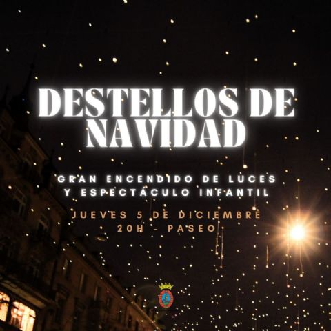 “Destellos de Navidad”: Gran encendido de luces y espectáculo infantil en Mula - 1, Foto 1