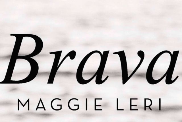 Brava, de Maggie Leri; Un testimonio conmovedor sobre la vida, la memoria y la lucha contra la adversidad - 1, Foto 1