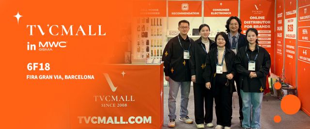 TVCMALL en MWC 2025: Impulsando a los minoristas europeos con soluciones mayoristas todo en uno - 1, Foto 1