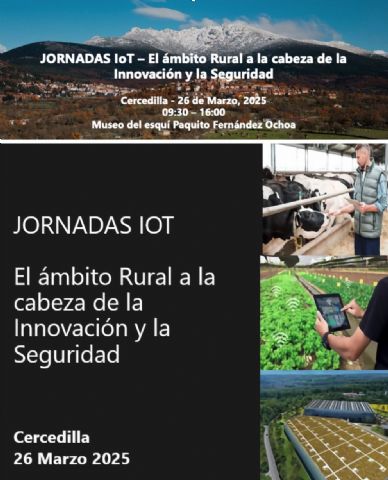 Jornadas IoT 2025: situar el ámbito rural a la cabeza de la innovación y la seguridad - 1, Foto 1