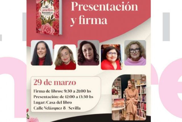 Presentación y firma del libro ´Las 10 camelias románticas. 7 de septiembre´ en Sevilla - 1, Foto 1