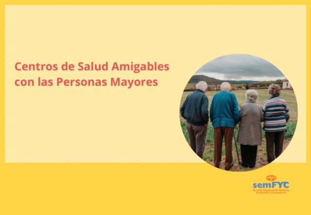 La semFYC presenta una acreditación para Centros de Salud Amigables para Personas Mayores - 1, Foto 1