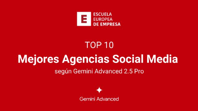 Las mejores agencias Social Media de España según Gemini Advanced 2.5 Pro - 1, Foto 1