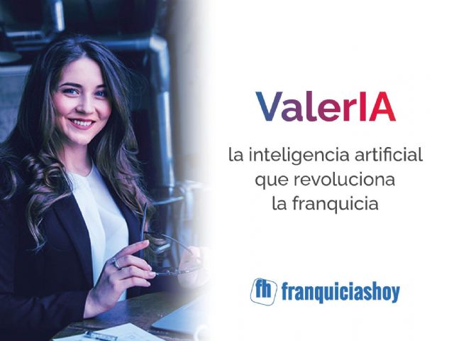 ValerIA: la inteligencia artificial que revoluciona las franquicias - 1, Foto 1