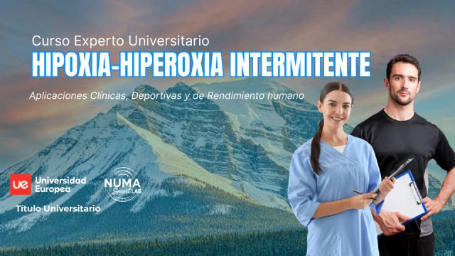 La Universidad Europea de Madrid y NUMA Smart Lab lanzan el primer Curso de Experto Universitario en Hipoxia-Hiperoxia Intermitente - 1, Foto 1