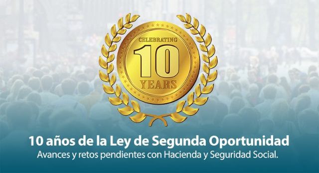 10 años de la Ley de la Segunda Oportunidad: avances y retos pendientes con Hacienda y Seguridad Social - 1, Foto 1