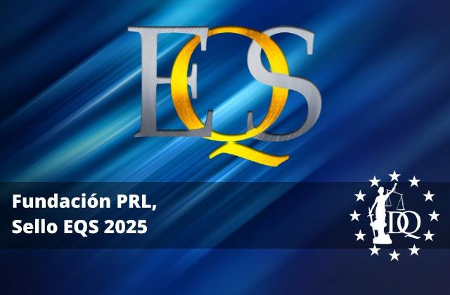 Fundación PRL accede al Sello EQS 2025 a Certificación Universitaria Internacional con Doctrina Qualitas - 1, Foto 1