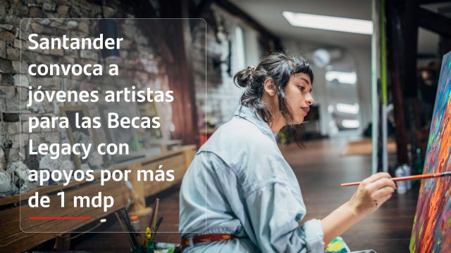 Santander convoca a jóvenes artistas para las Becas Legacy con apoyos por más de 1 mdp - 1, Foto 1