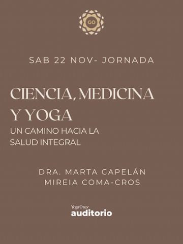 La plataforma wellness GO Yoga Estudio organiza en Madrid la jornada: ´Ciencia, Medicina y Yoga: Un camino hacia la Salud Integral´ - 1, Foto 1
