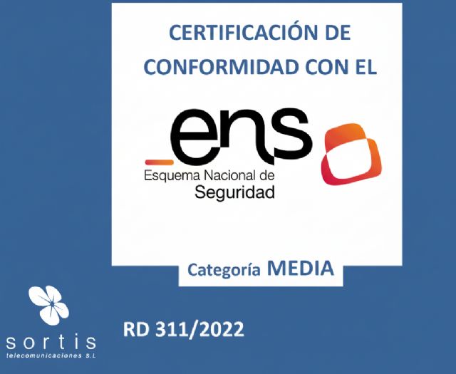 Sortis Telecomunicaciones da un paso estratégico al obtener la certificación ENS - 1, Foto 1