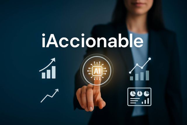 Nace iAccionable; la nueva marca que apuesta por una inteligencia artificial aplicada y orientada a resultados - 1, Foto 1