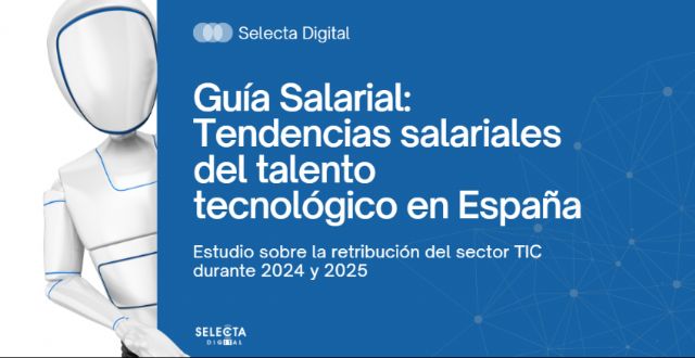 Selecta Digital publica una nueva edición de su Guía Salarial del sector tecnológico en España - 1, Foto 1