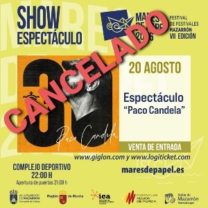 El concierto de Paco Candela previsto para hoy en Mazarr�n queda cancelado