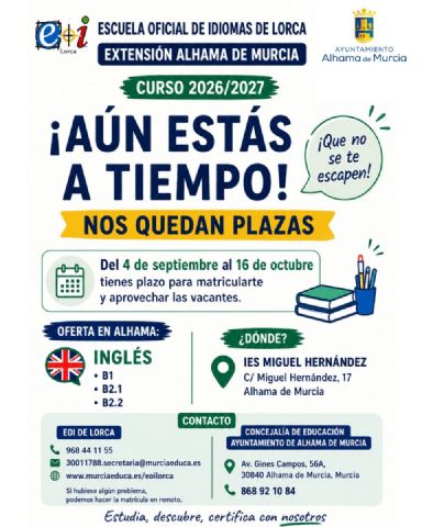 Abierto el plazo para matricularse en las plazas sobrantes de la Extensión de la Escuela Oficial de Idiomas en Alhama Abierto el plazo para matricularse en las plazas sobrantes de la Extensión de la Escuela Oficial de Idiomas en Alhama