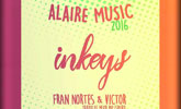 Mañana viernes tendr lugar el Alaire MUSIC 2016 con la actuacin de Inkeys y Fran Nortes & Vctor
