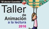 Ya est abierto el plazo de inscripcin para el Taller de Animacin a la Lectura Doctor Cuentitis del 19 de diciembre