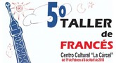 Se organiza el 5� Taller de Franc�s, del 19 de febrero al 6 de abril, en el Centro Sociocultural La C�rcel