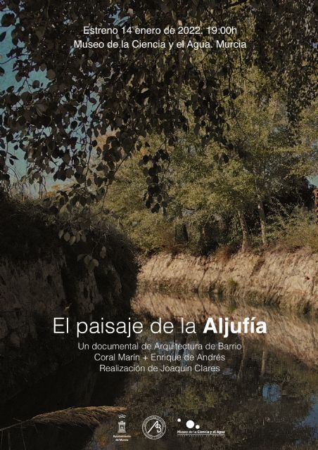 El Museo de la Ciencia acoge este viernes el estreno del documental 'El paisaje de La Aljufía' - 1, Foto 1
