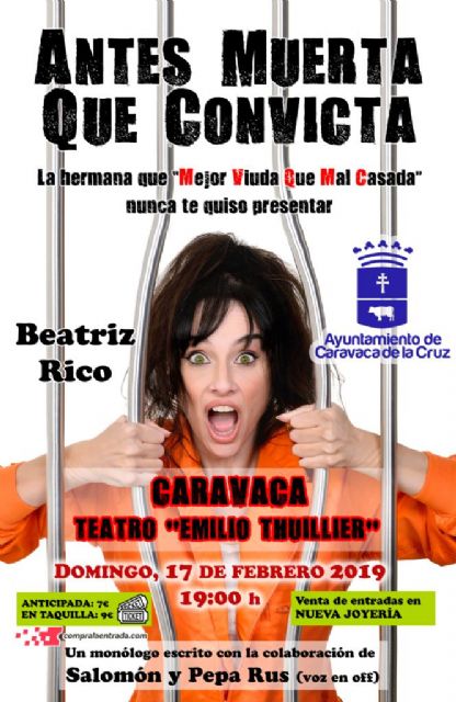 Beatriz Rico representa ´Antes muerta que convicta´ este domingo en el teatro Thuillier de Caravaca - 1, Foto 1