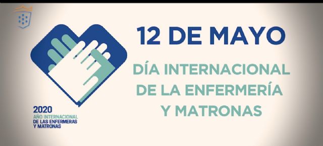 Alcantarilla se suma a la celebración del Día Internacional de la Enfermería y Matronas con un minuto de silencio virtual - 2, Foto 2