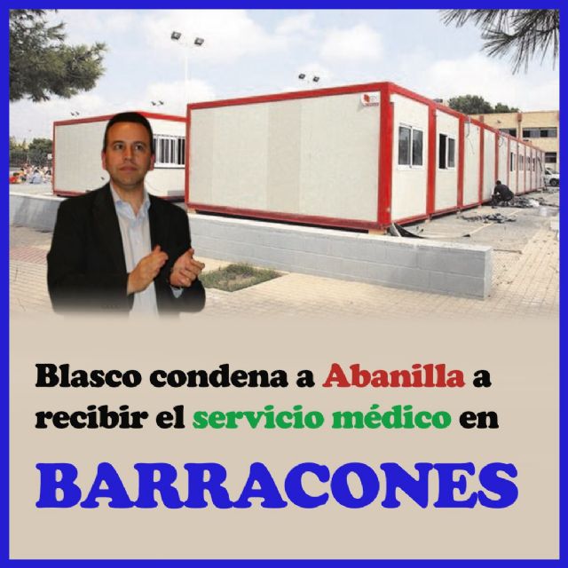 El PSOE denuncia que Blasco condena a los vecinos de Abanilla a barracones - 1, Foto 1